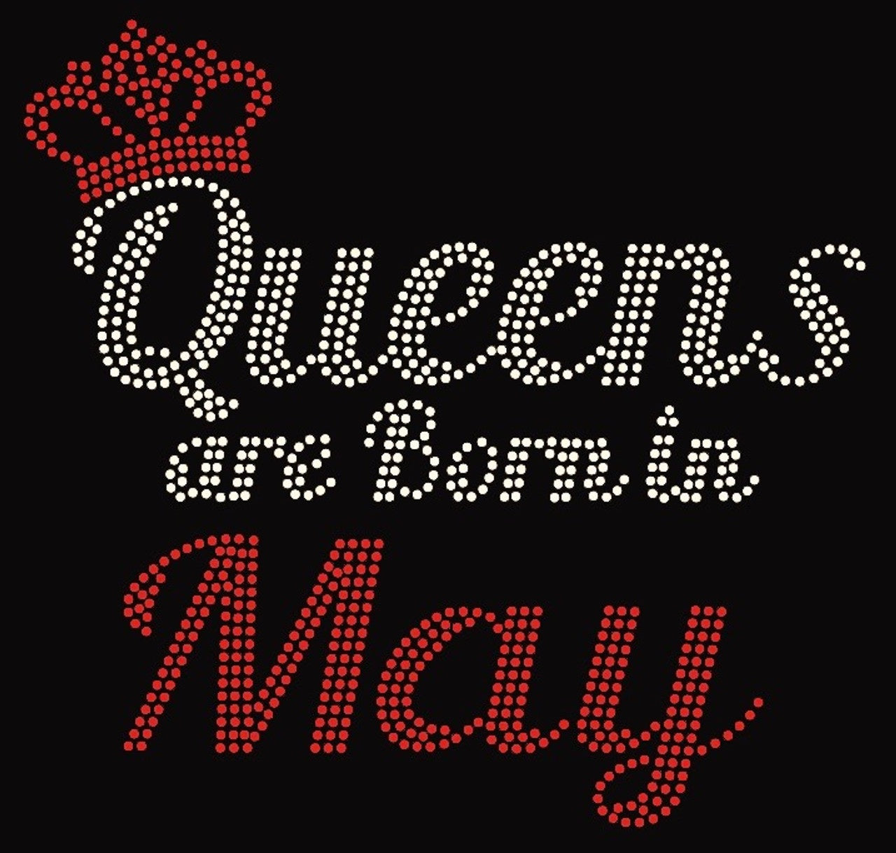 QUEENS ARE BORN IN MAY Pictures Forever