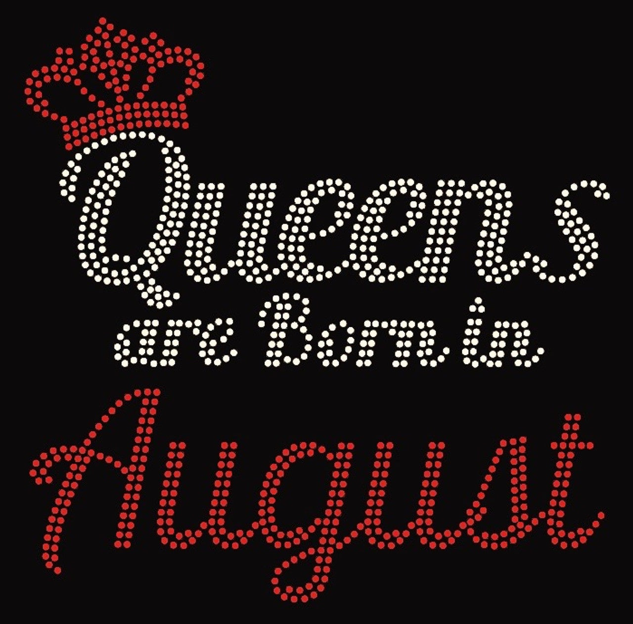 QUEENS ARE BOARN IN AUGUST WOMEN'S T-SHIRT Pictures Forever