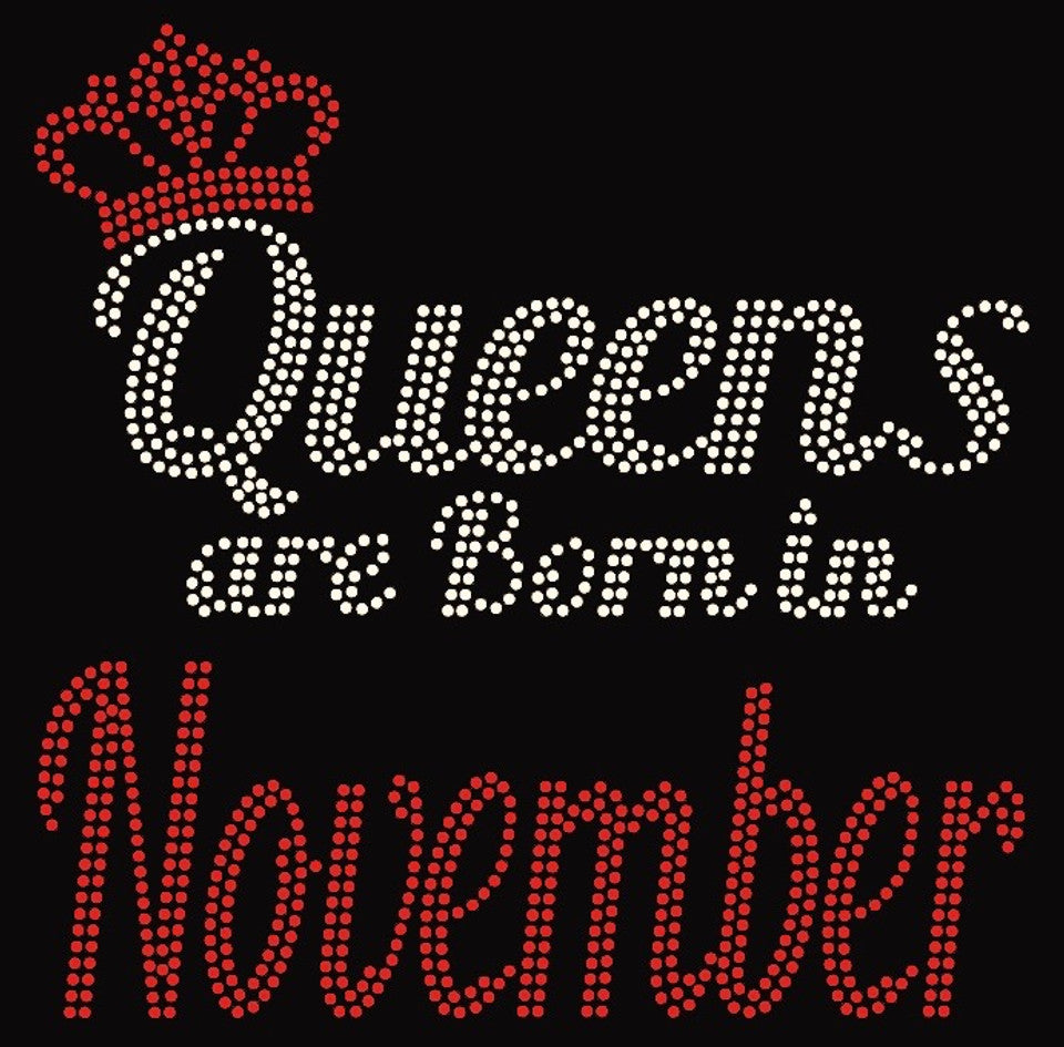 QUEENS ARE BORN IN NOVEMBER WOMEN'S T-SHIRT Pictures Forever
