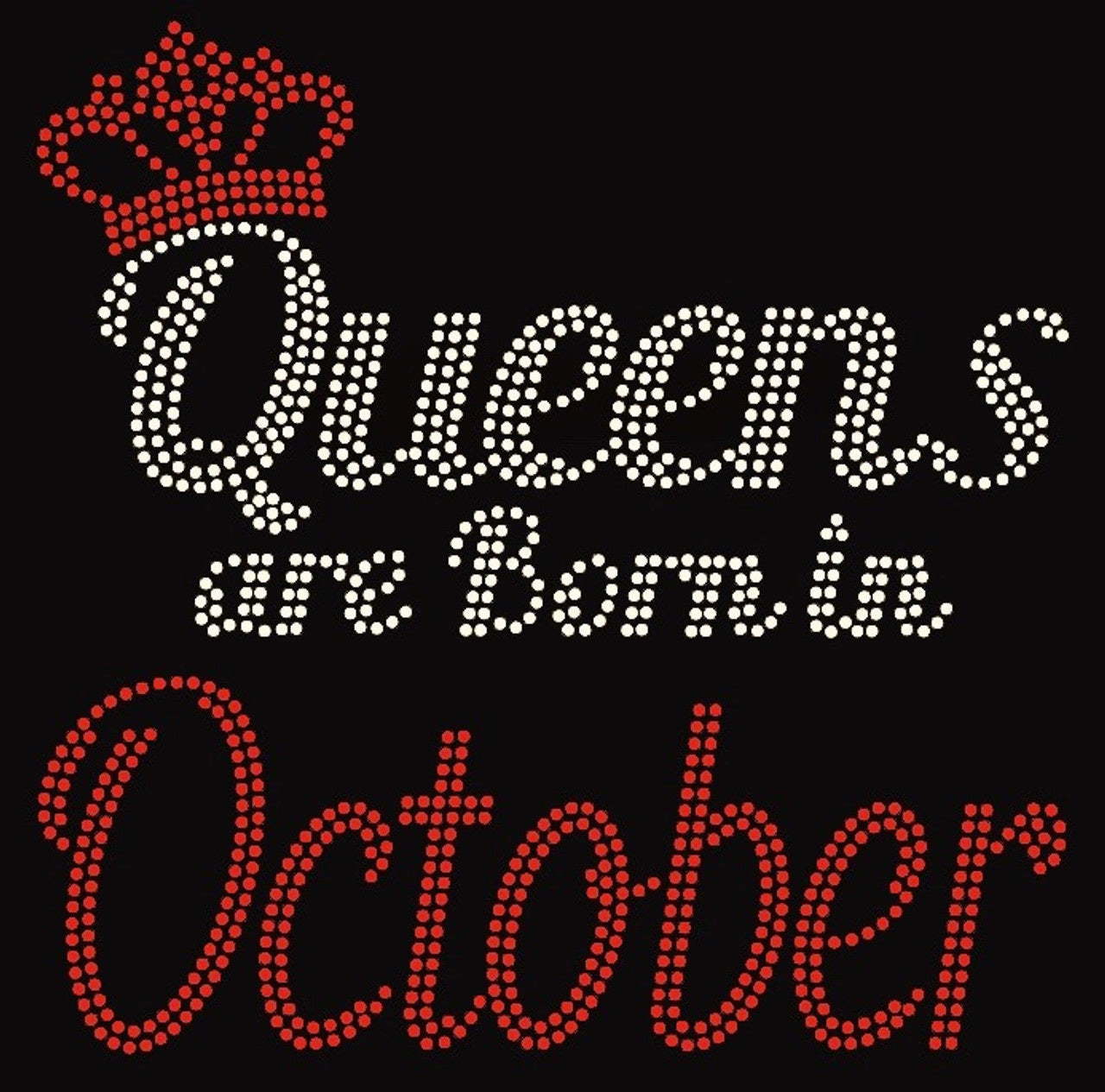 QUEENS ARE BORN IN OCTOBER WOMEN'S T-SHIRT Pictures Forever